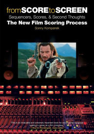 Title: From Score To Screen, Author: Sonny Kompanek