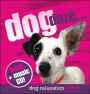 Dog Daze: Relaxation Pack with CD