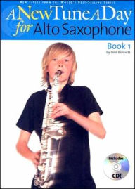 Title: New Tune a Day for Alto Saxophone Book 1, Author: Ned Bennett