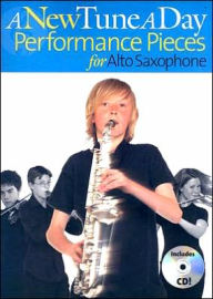 Title: A New Tune a Day - Performance Pieces for Alto Saxophone, Author: Ned Bennett