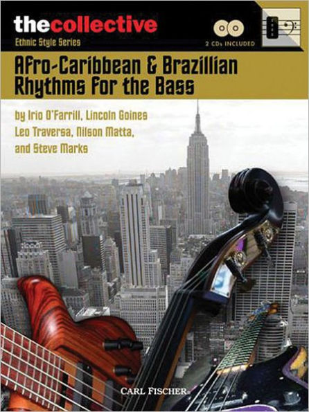 Afro-Caribbean & Brazilian Rhythms for the Bass: The Collective: Ethnic Style Series