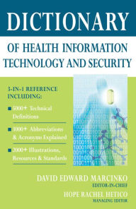 Title: Dictionary of Health Information Technology and Security, Author: Springer Publishing Company