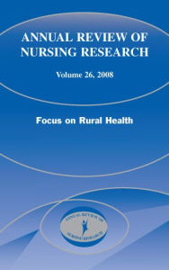 Title: Annual Review of Nursing Research, Volume 26, 2008: Focus on Rural Health / Edition 1, Author: Joyce J. Fitzpatrick PhD