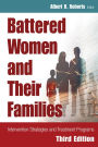 Battered Women and Their Families: Intervention Strategies and Treatment Programs, Third Edition