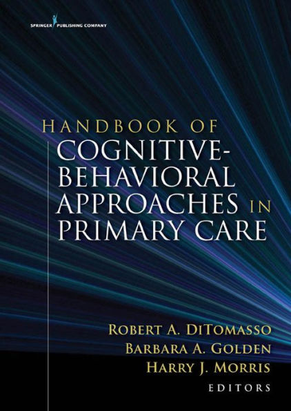 Handbook of Cognitive Behavioral Approaches in Primary Care / Edition 1