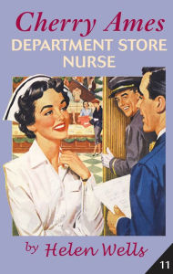 Title: Cherry Ames, Department Store Nurse, Author: Helen Wells