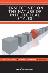 Title: Perspectives on the Nature of Intellectual Styles, Author: Robert J. Sternberg PhD