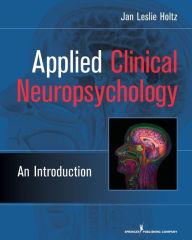 Title: Applied Clinical Neuropsychology: An Introduction, Author: Jan Leslie Holtz