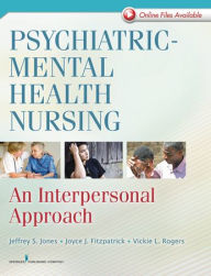 Title: Psychiatric-Mental Health Nursing: An Interpersonal Approach, Author: Jeffrey S. Jones DNP