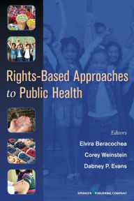 Title: Rights-Based Approaches to Public Health, Author: Elvira Beracochea MD