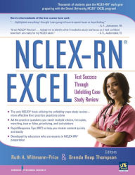 Title: NCLEX-RN EXCEL: Test Success through Unfolding Case Study Review, Author: Brenda Reap Thompson MSN