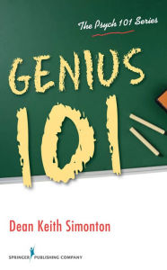 Title: Genius 101, Author: Dean Keith Simonton PhD