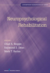 Title: Neuropsychological Rehabilitation, Author: Chad A. Noggle PhD