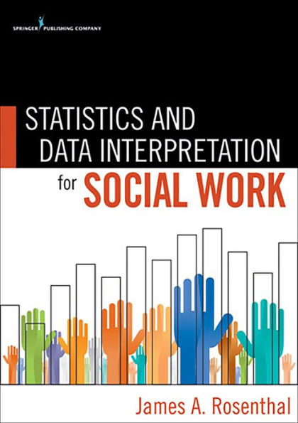 Statistics and Data Interpretation for Social Work / Edition 1
