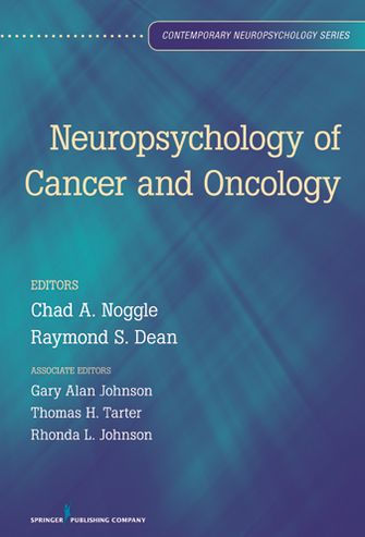 Neuropsychology of Cancer and Oncology / Edition 1