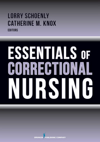 Essentials of Correctional Nursing / Edition 1