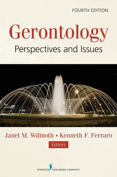 Gerontology: Perspectives and Issues / Edition 4