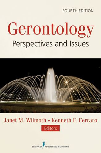 Gerontology: Perspectives and Issues, Fourth Edition