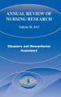 Annual Review of Nursing Research, Volume 30, 2012: Disasters and Humanitarian Assistance / Edition 1