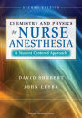 Chemistry and Physics for Nurse Anesthesia, Second Edition: A Student-Centered Approach