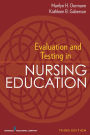 Evaluation and Testing in Nursing Education: Third Edition