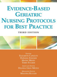 Title: Evidence-Based Geriatric Nursing Protocols for Best Practice, Author: Deanna Gray-Miceli PhD