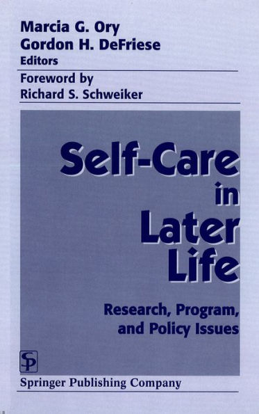 Self Care in Later Life: Research, Program, and Policy Issues / Edition 1