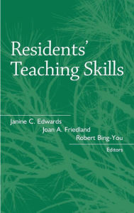 Title: Residents' Teaching Skills / Edition 1, Author: Janine Edward PhD