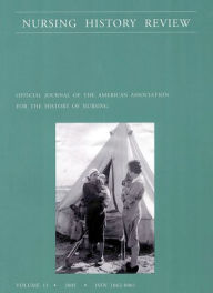 Title: Nursing History Review, Volume 13, 2005: Official Publication of the American Association for the History of Nursing, Author: Patricia D'Antonio