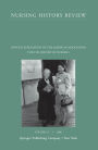 Nursing History Review, Volume 14, 2006: Official Journal of the American Association for the History of Nursing / Edition 1