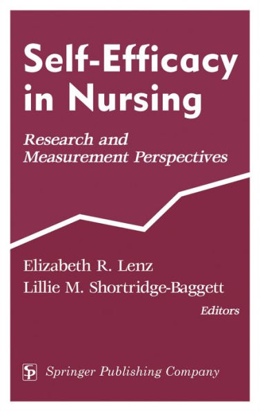 Self-Efficacy In Nursing: Research and Measurement Perspectives