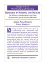 Research in Nursing and Health: Understanding and Using Quantitative and Qualitative Methods / Edition 2