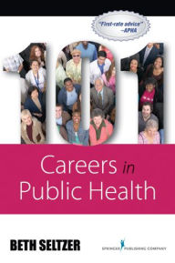 Title: 101 Careers in Public Health, Author: Beth Seltzer MD