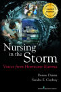 Nursing in the Storm: Voices from Hurricane Katrina / Edition 1