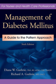 Title: Management of Diabetes Mellitus: A Guide to the Pattern Approach, Author: Diana Guthrie PhD