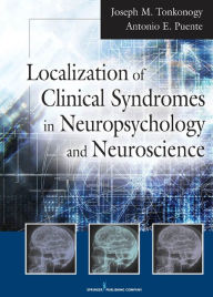 Title: Localization of Clinical Syndromes in Neuropsychology and Neuroscience, Author: Antonio E. Puente