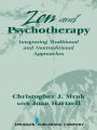 Zen & Psychotherapy: Integrating Traditional and Nontraditional Approaches