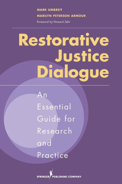 Restorative Justice Dialogue: An Essential Guide for Research and Practice / Edition 1