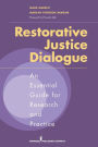 Restorative Justice Dialogue: An Essential Guide for Research and Practice / Edition 1