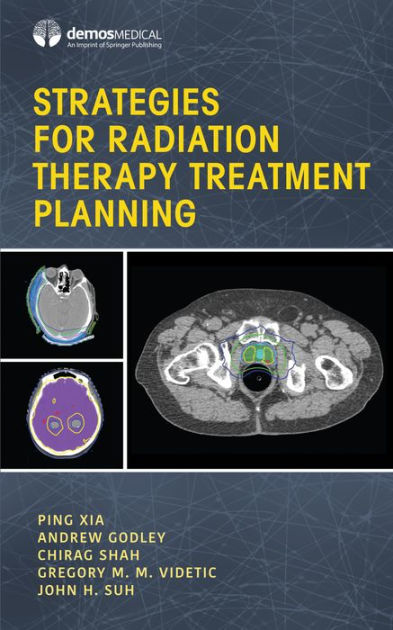 Strategies for Radiation Therapy Treatment Planning / Edition 1 by Ping ...