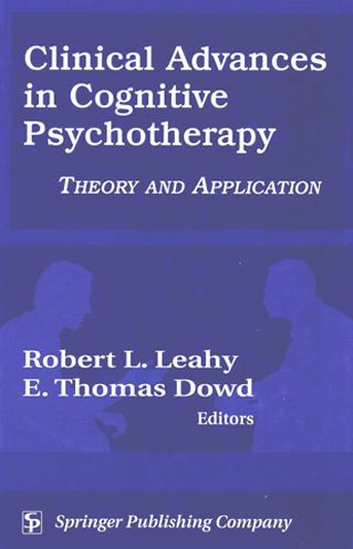 Clinical Advances in Cognitive Psychotherapy: Theory and Application / Edition 1