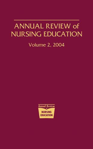 Annual Review of Nursing Education, Volume 2, 2004 / Edition 1