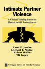 Intimate Partner Violence: A Clinical Training Guide for Mental Health Professionals