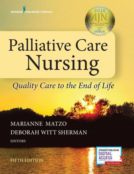 Palliative Care Nursing: Quality Care to the End of Life / Edition 5