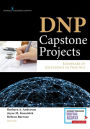 DNP Capstone Projects: Exemplars of Excellence in Practice / Edition 1