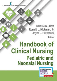 Title: Handbook of Clinical Nursing: Pediatric and Neonatal Nursing / Edition 1, Author: Joyce J. Fitzpatrick PhD