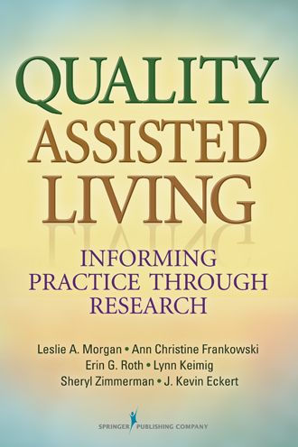 Quality Assisted Living: Informing Practice through Research