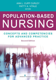 Title: Population-Based Nursing, Second Edition: Concepts and Competencies for Advanced Practice, Author: Patty A. Vitale MD