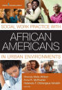 Social Work Practice with African Americans in Urban Environments / Edition 1