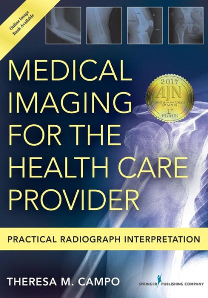 Medical Imaging for the Health Care Provider: Practical Radiograph Interpretation / Edition 1